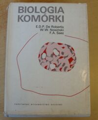 Miniatura okładki Robertis E.D.P. de, Nowinski W.W., Saez F.A. Biologia komórki.