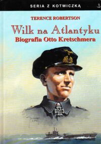 Zdjęcie nr 1 okładki Robertson Terence Wilk na Atlantyku. /Seria z Kotwiczką/