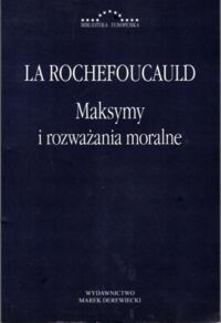 Zdjęcie nr 1 okładki Rochefoucauld La Maksymy i rozważania moralne.