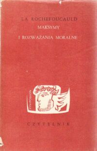 Miniatura okładki Rochefoucauld La Maksymy i rozważania moralne. /Symposion/