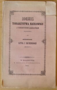 Zdjęcie nr 1 okładki  Rocznik Towarzystwa Naukowego z Uniwersytetem Jagiellońskim złączonego. Oddziału Sztuk i Archeologii zeszyt 1.