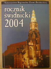 Miniatura okładki  Rocznik Świdnicki 2004. Tom 32.