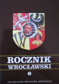 Zdjęcie nr 1 okładki  Rocznik Wrocławski 3.
