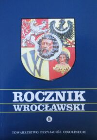 Zdjęcie nr 1 okładki  Rocznik wrocławski 8.