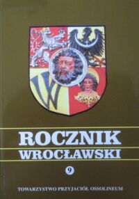Zdjęcie nr 1 okładki  Rocznik Wrocławski 9.