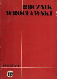 Miniatura okładki  Rocznik Wrocławski. Tom XV/XVI - 1971/1972.
