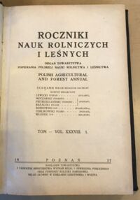 Zdjęcie nr 1 okładki  Roczniki nauk rolniczych i leśnych. Organ Towarzystwa popierania Polskiej nauki Rolnictwa i Leśnictwa. Tom-Vol.XXXVIII.1.