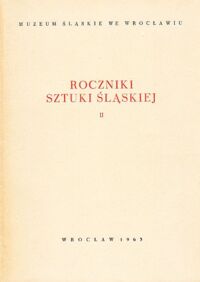 Miniatura okładki  Roczniki sztuki śląskiej. Tom II.