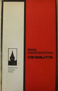 Miniatura okładki Rodziewiczówna Maria Dewajtis.