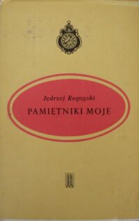 Miniatura okładki Rogoyski Jędrzej Pamiętniki moje.