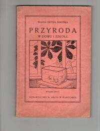 Zdjęcie nr 1 okładki Roguska Wanda Ostoja Przyroda w domu i szkole. Wskazówki praktyczne dla młodzieży i nauczycieli.