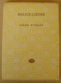 Miniatura okładki Rolicz-Lieder Wacław Poezje wybrane. /Biblioteka Poetów/