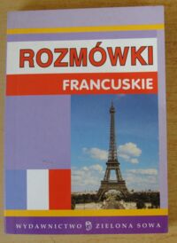 Zdjęcie nr 1 okładki Romanowska Maria Rozmówki francuskie.