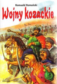 Zdjęcie nr 1 okładki Romański Romuald Wojny kozackie.