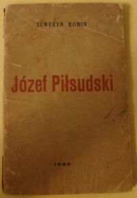 Miniatura okładki Romin Seweryn Józef Piłsudski.