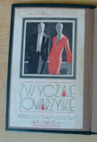Zdjęcie nr 2 okładki Rościszewski Mieczysław Zwyczaje towarzyskie. Podręcznik praktyczny dla pań i panów.