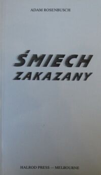 Zdjęcie nr 1 okładki Rosenbusch Adam Śmiech zakazany. Antologia dowcipu politycznego Polski Ludowej.