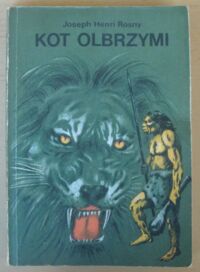 Miniatura okładki Rosny Joseph Henri Kot olbrzymi. Tygrys Kzamów. Romans z czasów pierwotnych.