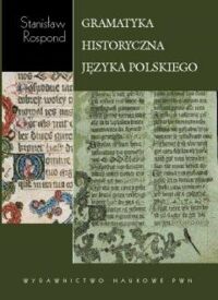 Zdjęcie nr 1 okładki Rospond Stanisław` Gramatyka historyczna języka polskiego.
