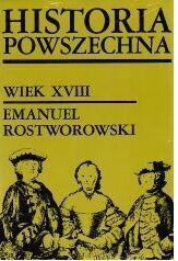 Miniatura okładki Rostworowski Emanuel Historia powszechna. Wiek XVIII.