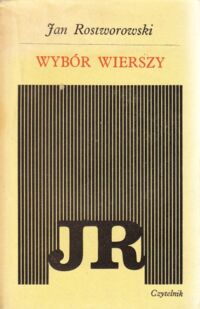 Miniatura okładki Rostworowski Jan Wybór poezji.