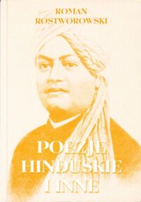 Miniatura okładki Rostworowski Roman z Józefowa nad Wisłą Poezje hinduskie i inne.