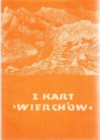 Zdjęcie nr 1 okładki Rotter Artur, Zdebski Janusz Z kart "Wierchów". Wydano z okazji 110 rocznicy powstania Polskiego Towarzystwa Tatrzańskiego oraz 60-lecia wydania "Wierchów".