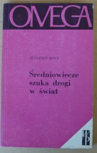 Zdjęcie nr 1 okładki Roux Jean-Paul Średniowiecze szuka drogi w świat. /130/