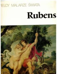 Miniatura okładki Rozdolska Wiera /wstęp i wybór ilustr./ Rubens. /Wielcy Malarze Świata/