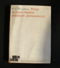 Miniatura okładki Rozenberg W.J. Wstęp do teorii błędów systemów pomiarowych. /Biblioteka Naukowa Inżyniera/