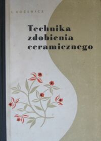 Miniatura okładki Różewicz Eryk Technika zdobienia ceramicznego.