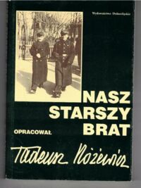 Miniatura okładki Różewicz Tadeusz /opr./ Nasz starszy brat.