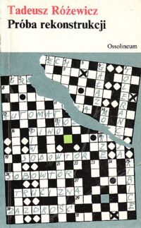 Miniatura okładki Różewicz Tadeusz Próba rekonstrukcji. /Kolekcja Polskiej Literatury Współczesnej/