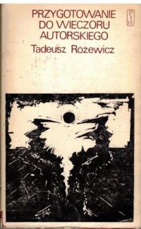 Miniatura okładki Różewicz Tadeusz  Przygotowanie do wieczoru autorskiego.