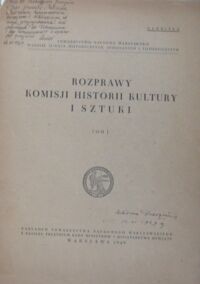 Miniatura okładki  Rozprawy Komisji Historii Kultury i sztuki. Tom I. Nadbitka.