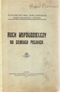 Miniatura okładki  Ruch współdzielczy na ziemiach polskich.