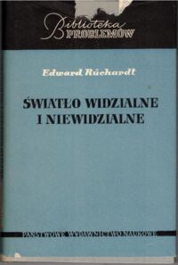 Zdjęcie nr 1 okładki Ruchardt Edward Światło widzialne i niewidzialne.