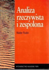 Miniatura okładki Rudin Walter Analiza rzeczywista i zespolona.