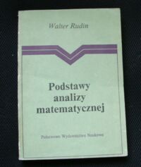 Miniatura okładki Rudin Walter Podstawy analizy matematycznej.