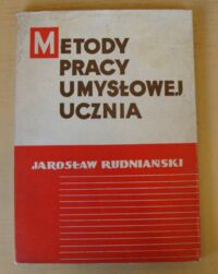 Zdjęcie nr 1 okładki Rudniański Jarosław Metody pracy umysłowej ucznia.