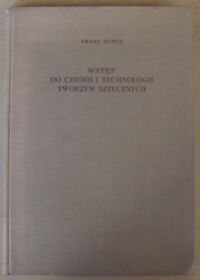 Zdjęcie nr 1 okładki Runge Franz Wstęp do chemii i technologii tworzyw sztucznych.