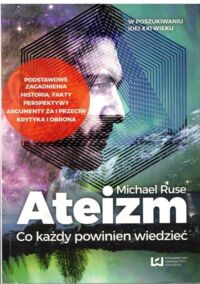 Miniatura okładki Ruse Michael  Ateizm. Co każdy powinien wiedzieć.