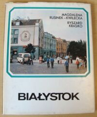 Zdjęcie nr 1 okładki Rusinek-Kwicecka Magdalena, Kraśko Ryszard Białystok. /Piękno Polski/