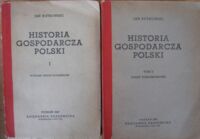 Miniatura okładki Rutkowski Jan Historia gospodarcza Polski. T.I/II. T.I.Czasy przedrozbiorowe. T.II.Czasy porozbiorowe.