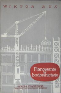 Zdjęcie nr 1 okładki Rux Wiktor Planowanie w budownictwie.