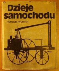 Miniatura okładki Rychter Witold Dzieje samochodu.