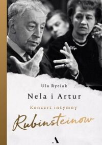 Miniatura okładki Ryciak Ula Nela i Artur. Koncert intymny Rubinsteinów