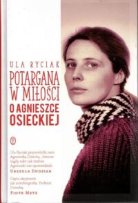 Zdjęcie nr 1 okładki Ryciak Ula Potargana w miłości o Agnieszce Osieckiej.