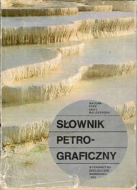 Miniatura okładki Ryka Wacław, Maliszewska Anna Słownik petrograficzny.