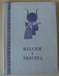 Miniatura okładki Rylcem i trzciną. Myśli Starożytnego Wschodu. /Myśli Srebrne i Złote/